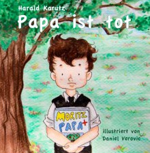 Papa ist tot – ein Minibuch  Papa ist tot – ein Minibuch